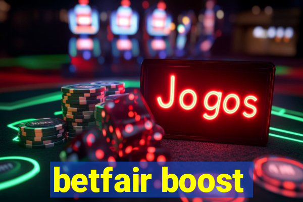 betfair boost